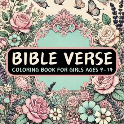 Abbildung von Bible Verse Coloring Book For Girls: 50 Inspirational Flower Patterns and Motivational Quotes Schoolgirls Teens Kids Ages 9 14