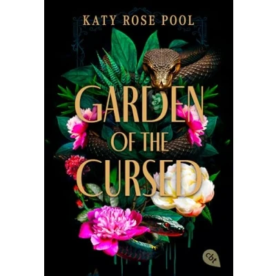 Abbildung von Garden of the Cursed: Eine hinreißende Enemies to Lovers Fantasy voller Spannung und Romantik (Die Cursed Reihe, Band 1)