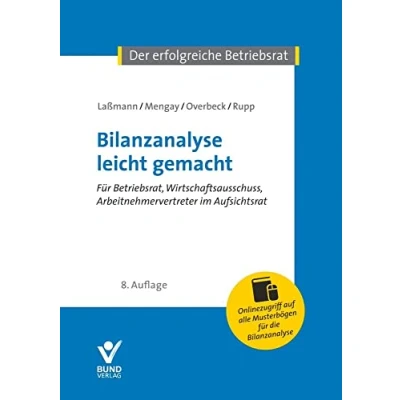 Abbildung von Bilanzanalyse leicht gemacht: Für Betriebsrat, Wirtschaftsausschuss, Arbeitnehmervertreter im Aufsichtsrat (Der erfolgreiche Betriebsrat)