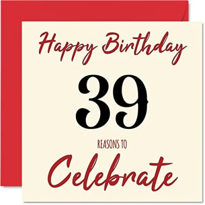 Abbildung von Stuff4 Lustige Geburtstagskarte zum 39. Geburtstag für Männer und Frauen Reasons To Happy Birthday Karte Vater, Mutter, Sohn, Tochter, Bruder, Schwester, Onkel, Tante, Cousin, 145 mm x
