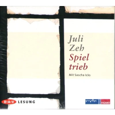 Abbildung von Spieltrieb: Lesung mit Sascha Icks (4 CDs) (Juli Zeh)