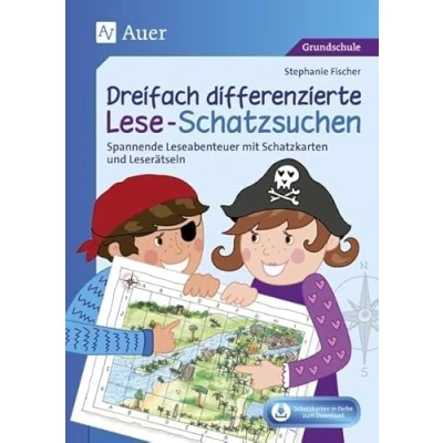 Abbildung von Dreifach differenzierte Lese Schatzsuchen: Spannende Leseabenteuer mit Schatzkarten und Leserätseln (3. 4. Klasse)