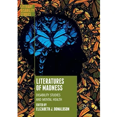Abbildung von Literatures of Madness: Disability Studies and Mental Health (Literary Studies)