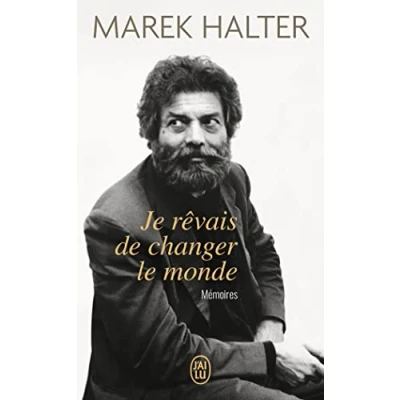 Abbildung von Je revais de changer le monde: Mémoires