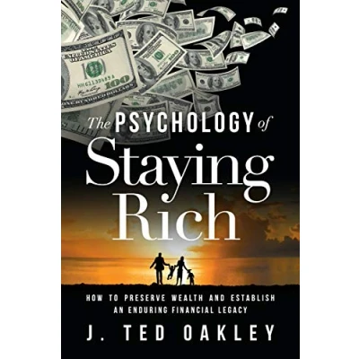 Abbildung von The Psychology of Staying Rich: How to Preserve Wealth and Establish an Enduring Financial Legacy
