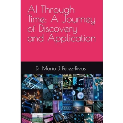 Abbildung von AI Through Time: A Journey of Discovery and Application