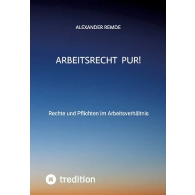 Abbildung von Arbeitsrecht Pur!: Rechte und Pflichten im Arbeitsverhältnis
