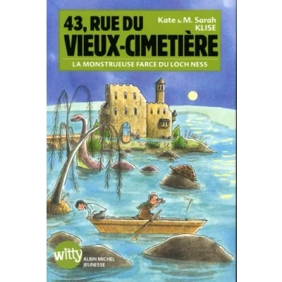 Abbildung von 43, Rue du Vieux Cimetière livre 7: La monstrueuse farce loch Ness