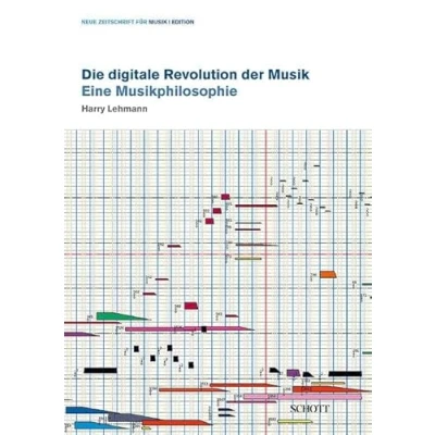 Abbildung von Die digitale Revolution der Musik: Eine Musikphilosophie (edition neue zeitschrift für musik)