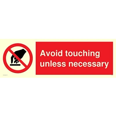Abbildung von Schild mit Aufschrift „Avoid touching unless necessary“, nachleuchtender Vinyl Aufkleber