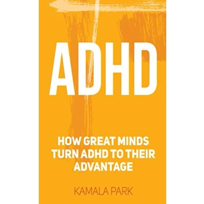 Abbildung von ADHD: How Great Minds Turn ADHD to Their Advantage