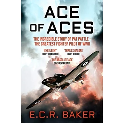 Abbildung von Ace of Aces: the Incredible Story Pat Pattle Greatest Fighter Pilot WWII (Ace Pilots World War II)