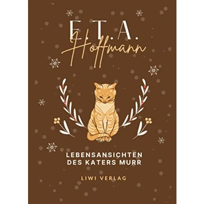 Abbildung von E.T.A. Hoffmann: Lebensansichten des Katers Murr. Vollständige Neuausgabe