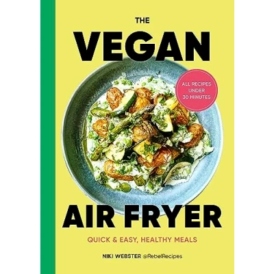 Abbildung von The Vegan Air Fryer: Quick &amp; easy, healthy meals