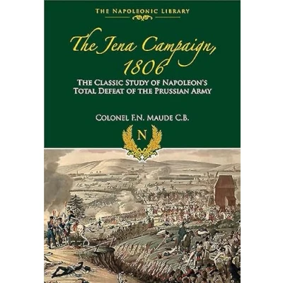 Abbildung von Jena Campaign: the Classic Study of Napoleon&#039;s Total Defeat Prussian Army (Napoleonic Library)