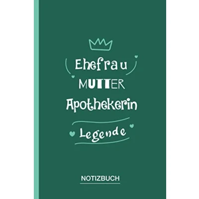 Abbildung von Ehefrau Mutter Apothekerin Legende: A5 Notizbuch als Geschenk für eine /punktiert Geschenke zum GeburtstagGeburtstagsgeschenk Kollegin