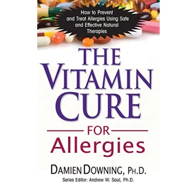 Abbildung von Vitamin Cure for Allergies: How to Prevent and Treat Allergies Using Safe Effective Natural Therapies