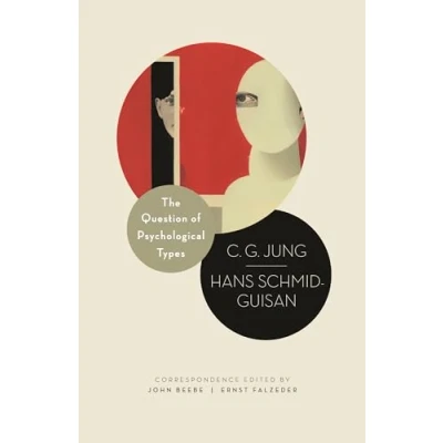 Abbildung von The Question of Psychological Types: Correspondence C. G. Jung and Hans Schmid Guisan, 1915 1916 (Philemon)