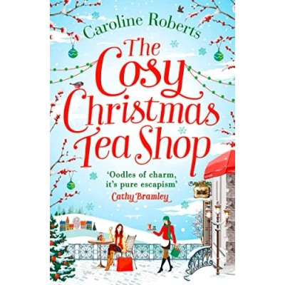 Abbildung von the Cosy Christmas Teashop: Cakes, castles and wedding bells perfect romance for 2016: feel good