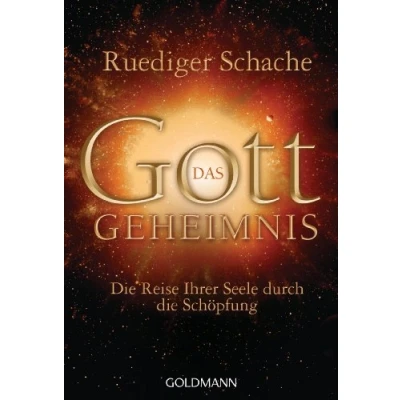 Abbildung von Das Gottgeheimnis : die Reise Ihrer Seele durch Schöpfung