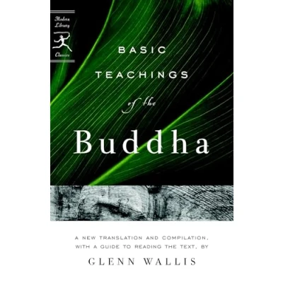 Abbildung von Basic Teachings of the Buddha: a New Translation and Compilation, With Guide to Reading Texts (Modern Library Classics)