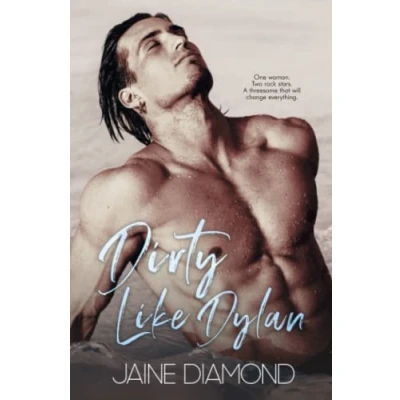 Abbildung von Dirty Like Dylan: A Rockstar Romance (Dirty, Book 4)