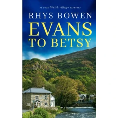Abbildung von Evans TO BETSY a Cozy Welsh village mystery (Constable Mysteries, Band 6)