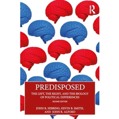 Abbildung von Predisposed: the Left, Right, and Biology of Political Differences