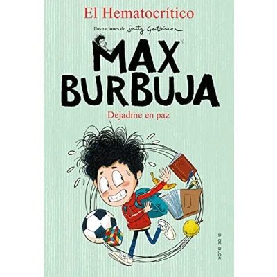 Abbildung von Max Burbuja 1 Dejadme en paz (Escritura desatada, Band 1)
