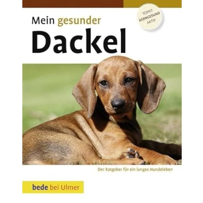 Abbildung von Mein gesunder Dackel: Der Ratgeber für ein langes Hundeleben