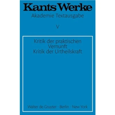 Abbildung von Akademie Textausgabe, Bd.5, Kritik der praktischen Vernunft; Urtheilskraft (Immanuel Kant: Werke, Band 5)