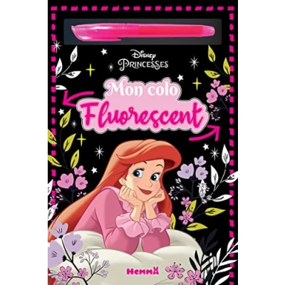 Abbildung von Disney Princesses Mon colo Fluorescent: Avec un feutre fluorescent rose