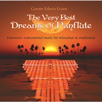 Abbildung von The Very Best Dreams Of Panflute: Harmonic instrumental music for relaxation &amp; meditation