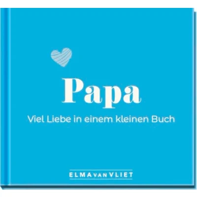 Abbildung von Papa. Viel Liebe in einem kleinen Buch: Eine kleine Liebeserklärung als Geschenk für Papa zum Vatertag, Geburtstag oder einfach zwischendurch