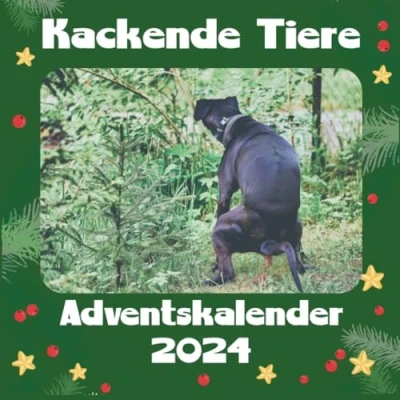 Abbildung von Kackende Tiere: Adventskalender 2024: Das unterhaltsame Geschenk für Männer, Frauen, Freunde, Kollegen Weihnachten, Geburtstag, Valentinstag