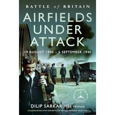 Abbildung von Battle of Britain Airfields Under Attack: 19 August 1940 6 September
