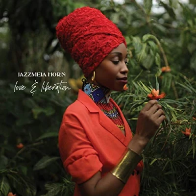 Abbildung von Jazzmeia Horn Love And Liberation