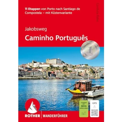 Abbildung von Jakobsweg Caminho Português: 11 Etappen von Porto nach Santiago de Compostela Mit Küstenvariante. GPS Tracks (Rother Wanderführer)