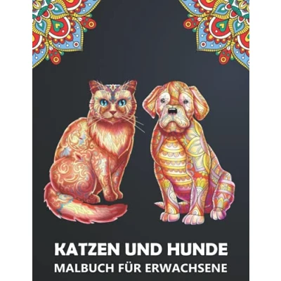 Abbildung von Katzen und Hunde Mandala Malbuch für Erwachsene: Kätzchen Entwürfe zum Stressabbau Entspannung Zentangle Ausmalbuch Kinder, ... (Tiere Malbuch, Band 1)