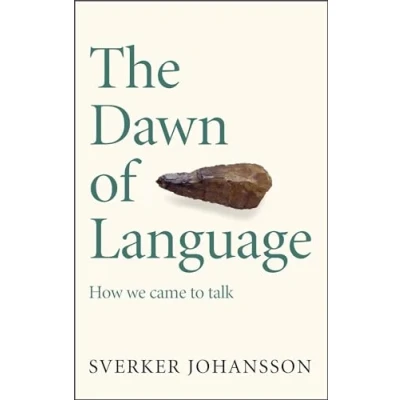 Abbildung von The Dawn of Language: story how we came to talk