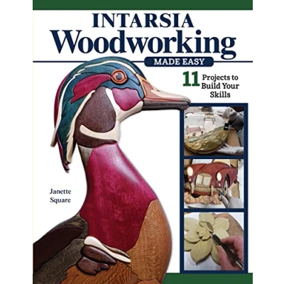Abbildung von Intarsia Woodworking Made Easy: 11 Projects to Build Your Skills