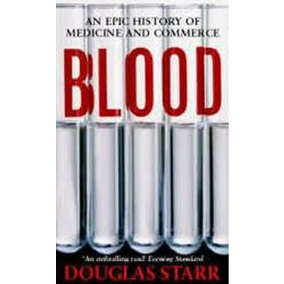 Abbildung von Blood: An Epic History of Medicine and Commerce