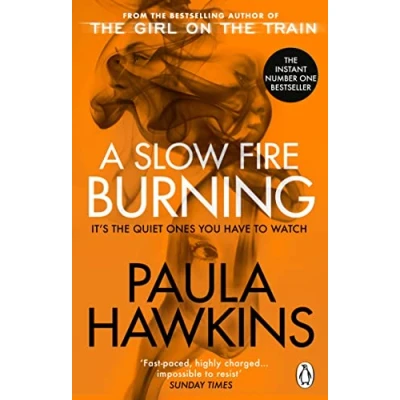 Abbildung von A Slow Fire Burning: the addictive new Sunday Times No.1 bestseller from author of Girl on Train