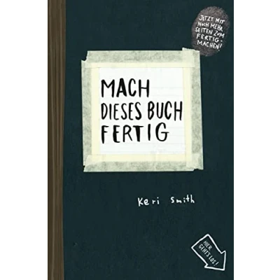 Abbildung von Mach dieses Buch fertig: Erweiterte Neuausgabe