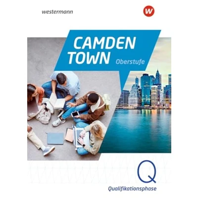 Abbildung von Camden Town Oberstufe Allgemeine Ausgabe 2024 für die Sekundarstufe II: Textbook Qualifikationsphase: 2