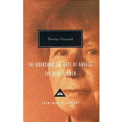 Abbildung von The Bookshop, Gate Of Angels And Blue Flower: Penelope Fitzgerald (Everyman&#039;s Library CLASSICS)