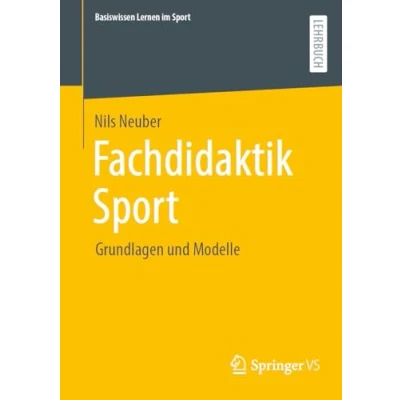 Abbildung von Fachdidaktik Sport: Grundlagen und Modelle (Basiswissen Lernen im Sport)