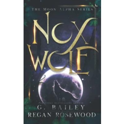 Abbildung von Nox Wolf: A Rejected Mate Shifter Romance (The Moon Alpha Series)