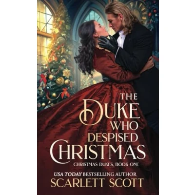 Abbildung von The Duke Who Despised Christmas (Christmas Dukes, Band 1)