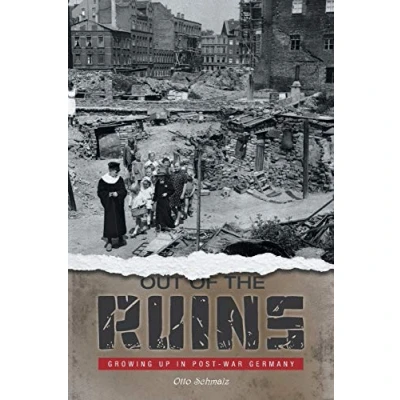 Abbildung von Out of the Ruins: Growing Up in Post War Germany